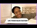 How to Loc Your Hair FASTER - 5 Methods | Starter Locs