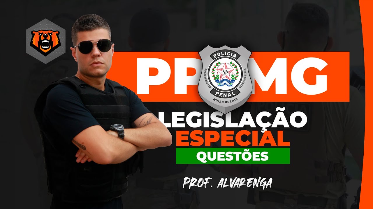 Concurso Polícia Penal MG - Legislação Especial - Questões de