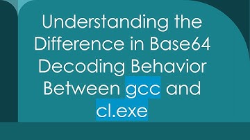 Understanding the Difference in Base64 Decoding Behavior Between gcc and cl.exe