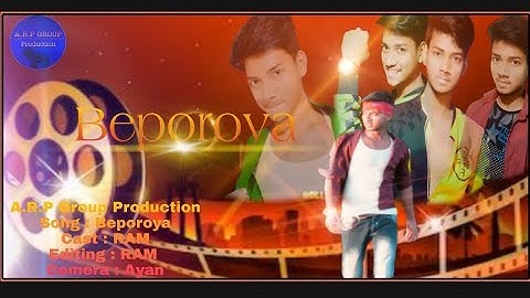Beporoya  Bangali song! RAM Video🎥,! A.R.P Group production 💞for you 👈 (Camera --Ayan , Cast: Ram