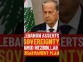 Lebanon Asserts Sovereignty Amid Hezbollah Disarmament Plan #shorts