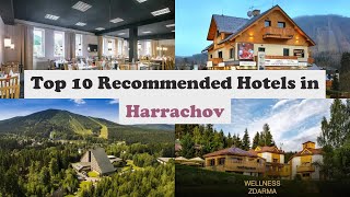 Top 10 Recommended Hotels In Harrachov | Best Hotels In Harrachov