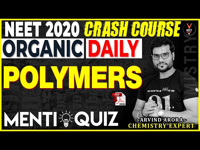Polymers MCQ | Organic Chemistry Questions | Crash Course for NEET 2020 Preparation | Arvind Arora