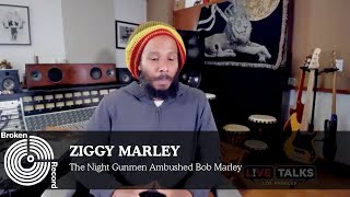 Ziggy Marley Recalls the Night Gunmen Shot His Parents | Broken Record (Hosted by Malcolm Gladwell)