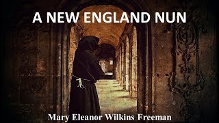 Learn English Through Story - A New England Nun by Mary Eleanor Wilkins Freeman screenshot 1