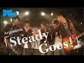 Argonavis「Steady Goes!」