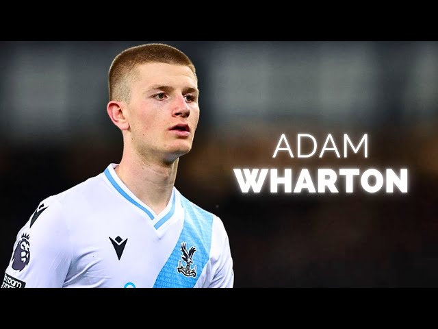 Adam Wharton - Season Highlights | 2024 class=