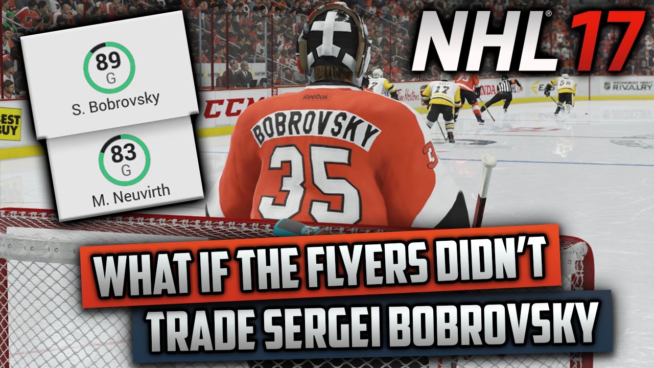 what if the flyers never traded sergei bobrovsky nhl 17 youtube flyers trade bobrovsky