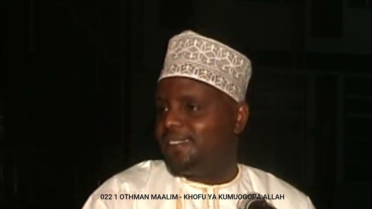 022 1 OTHMAN MAALIM - KUMUOGOPA ALLAH