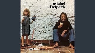 Video thumbnail of "Michel Delpech - Un jour tu verras"