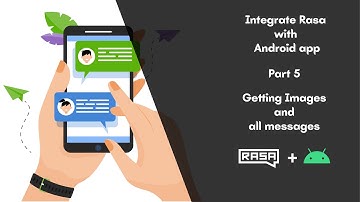 Getting all messages and image | Part 5 | Integrating Rasa Chatbot with Android app [OLD]
