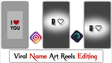 Viral Name Art Video Editing | Love Status Editing For Instagram | Alight Motion Video Editing