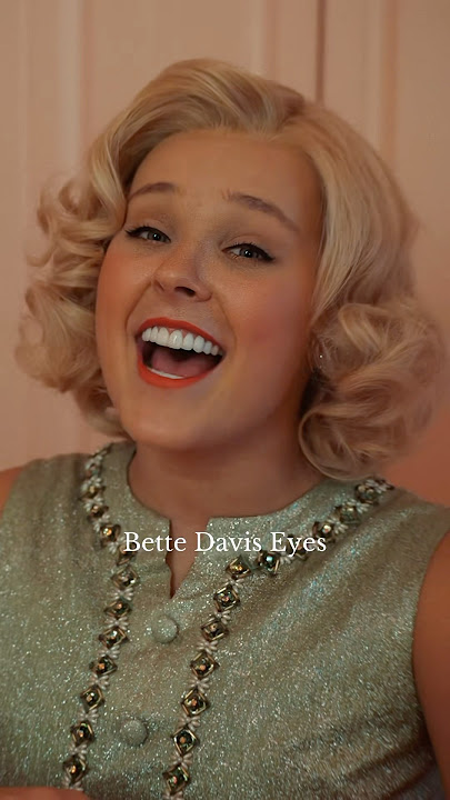 Bette Davis Eyes x JoJo Siwa