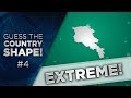 Guess the Country Shape #4 - Extreme!