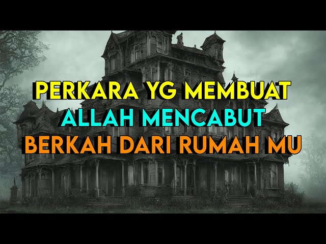 INILAH ALASAN KENAPA ALLAH CABUT KEBERKAHAN DARI RUMAH KITA class=