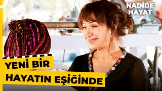 Değişime Cesaretin Olmalı | Nadide Hayat