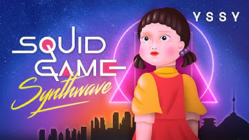 YSSY - Squid Game | 오징어게임 Soundtrack (80s Retro Synthwave)