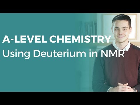 Using Deuterium in NMR | A-level Chemistry | OCR, AQA, Edexcel