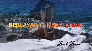 BERLAYAR TAK BERTEPIAN - ELLA (Lirik) | Cover Gayo