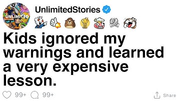 Kids ignored my warnings and learned a very expensive lesson. [FULL STORY]