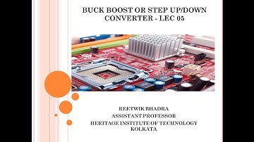 Buck-Boost or Step Up/Down Converter - Lec 05