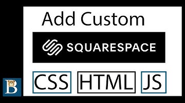 How to Add Custom CSS HTML and JS on Squarespace