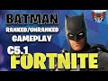 Batman gameplay 51 ranked and unranked zero build fortnite fortniteclips fortnitemontage batman