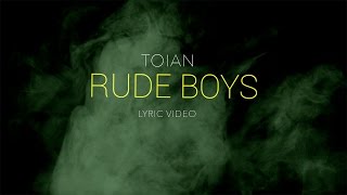 Toian - Rude Boys (Lyric Video) chords