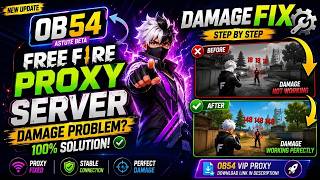 🔥 FREE FIRE OB54 PROXY SERVER DAMAGE FIX 😱 | 100% Working | Step By Step Hindi | Latest Method