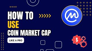 How To Use Coin Market Cap | Coinmarketcap Full Tutorial | 2025