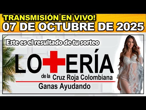 Resultado LOTERIA DE LA CRUZ ROJA del MARTES 07 de Octubre 2025