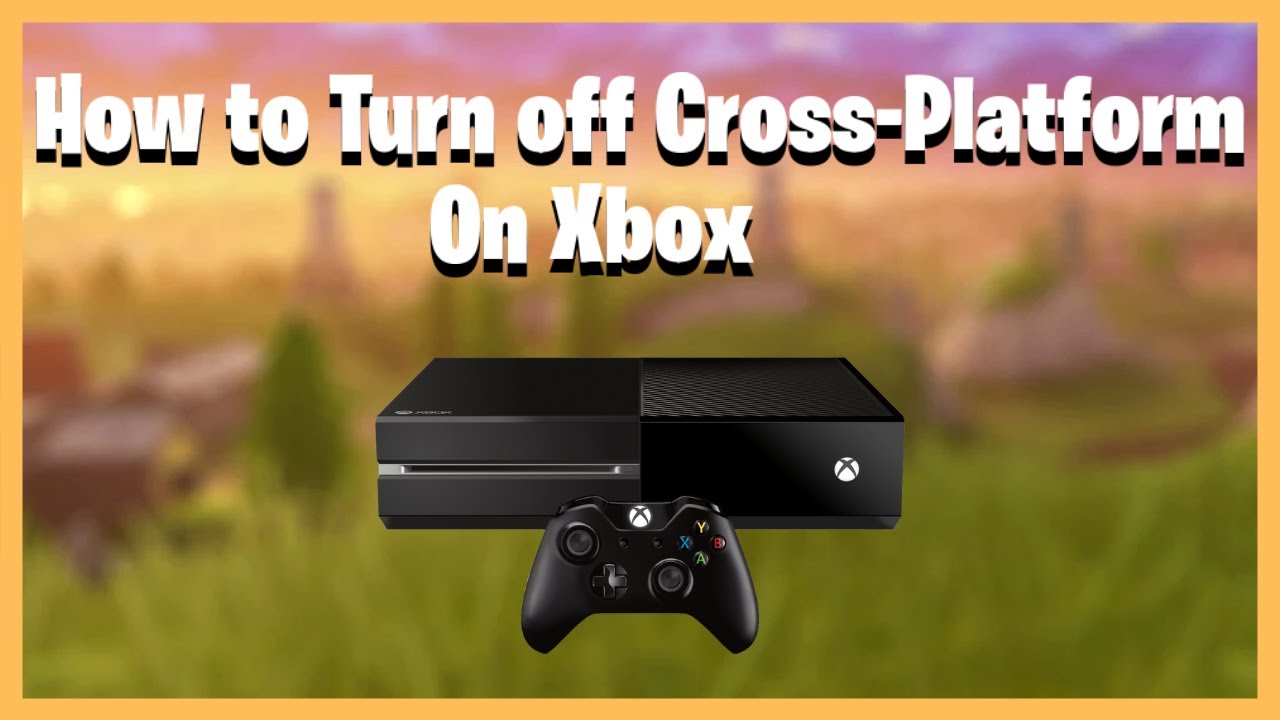 How To Turn Off Fortnite Crossplay On Xbox Chapter 2 Season 3 Youtube