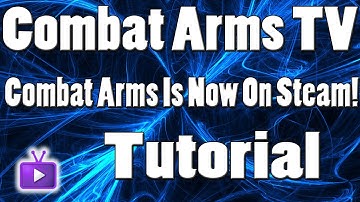 Combat Arms Available On Steam! Plus Tutorial On How To Get It!