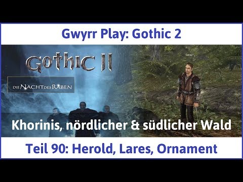 Gothic 2 Teil 90: Herold, Lares, Ornament - Let's Play