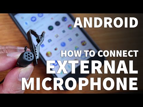 Android External Microphone