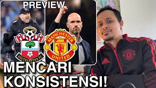 Preview Match EPL Southampton vs Manchester United: Mencari Konsistensi!