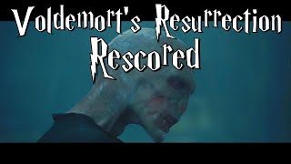 Voldemorts Resurrection | Rescored - Harry Potter and the Goblet of Fire