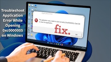 How to Fix Application Error 0xc0000005 in Windows 11 [Easy Solutions]