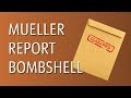 Mueller Report BOMBSHELL MUST SEE!