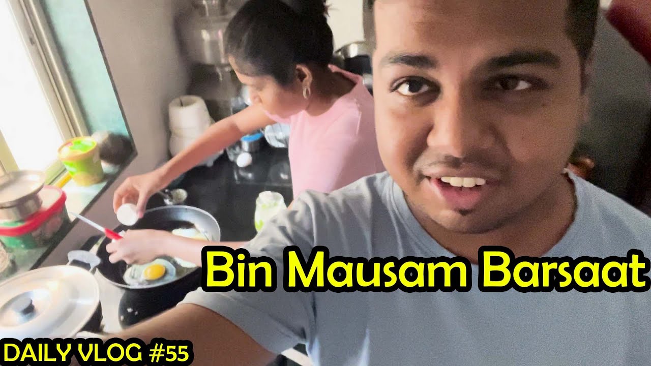 Bin mausam barsaat Bohot tagdi barish hui Vlog 55 YouTube