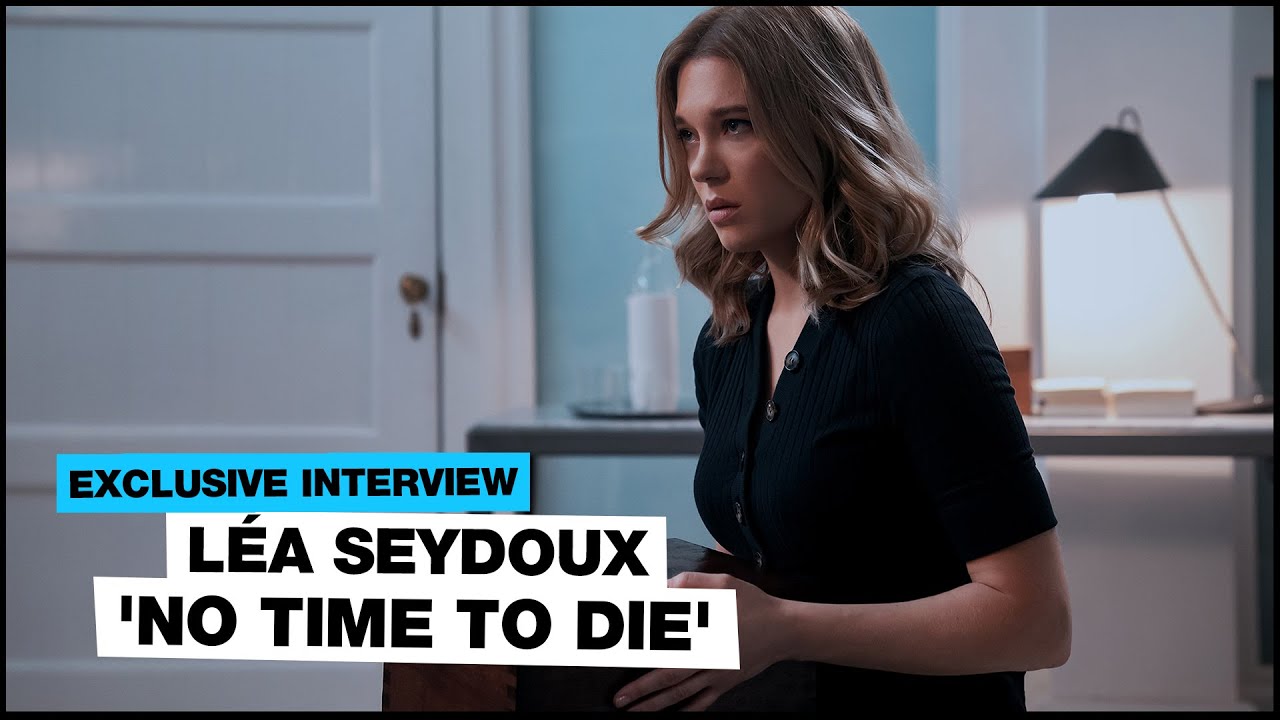 Léa Seydoux on 'No Time to Die' and More - The New York Times