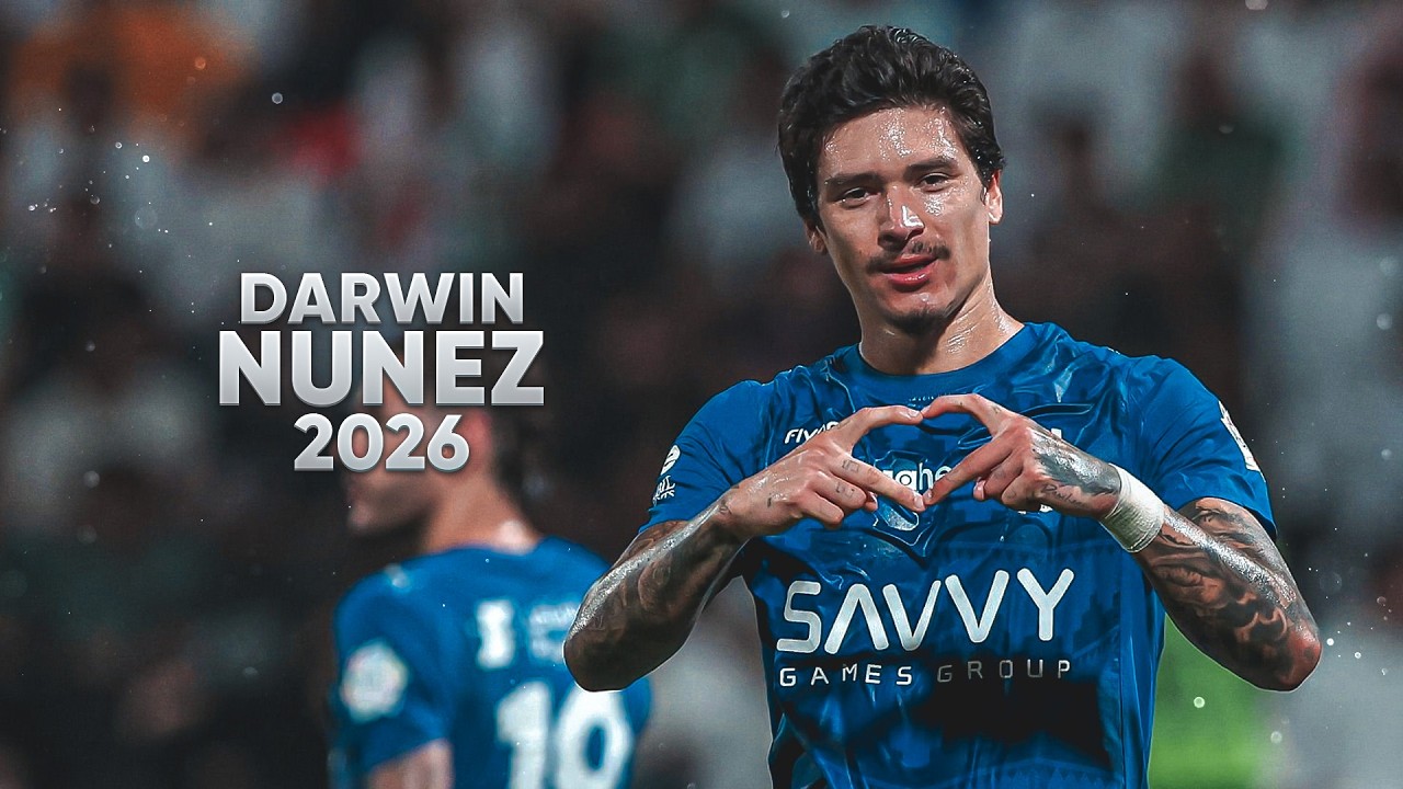 Darwin Núñez 2026 - Perfect Striker Best Goals, Assists & Highlights