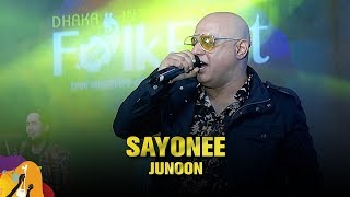Sayonee | Junoon | Dhaka International FolkFest 2019