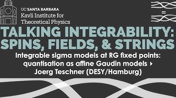 Integrable sigma models at RG fixed points: quantisation as affine.. ▸ Joerg Teschner (DESY/Hamburg)