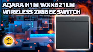 Aqara H1M WXKG21LM  wireless zigbee switch, review, connect to zigbee2mqtt