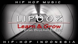 Lipooz - Learn & Grow ft Brother D, Ikka