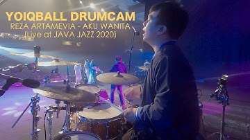 REZA ARTAMEVIA - AKU WANITA | LIVE AT JAVA JAZZ 2020 (YOIQBALL DRUMCAM)