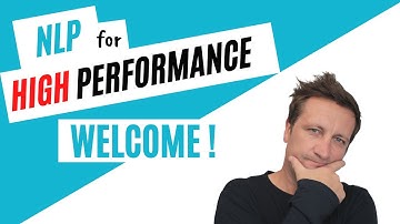 NLP Techniques - NLP Video Course to Improve Performance - Welcome!