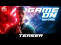 Game on teaser  ujjwal  sez on the beat  techno gamerz