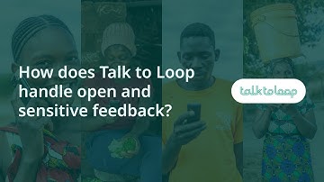 How does Talk to Loop handle Open and Sensitive Feedback? (Maxaatiri captions)